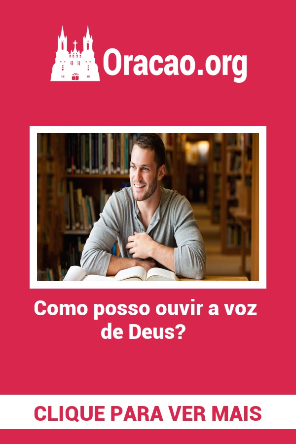 Como posso ouvir a voz de Deus? Como posso ouvir a voz de Deus?
