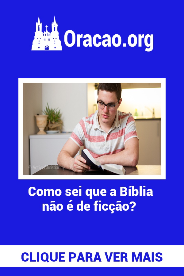 Como sei que a Bíblia não é de ficção? Como sei que a Bíblia não é de ficção?