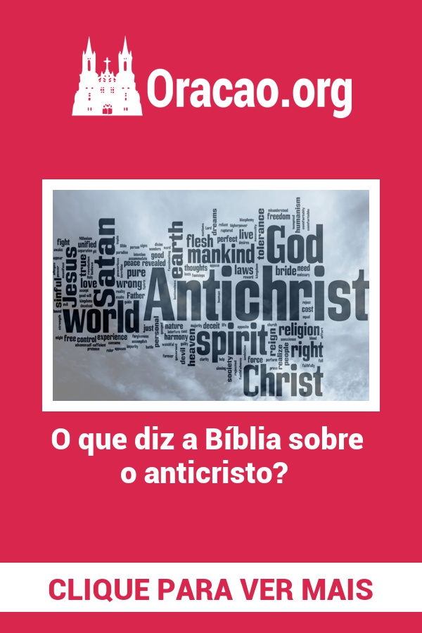 O que diz a Bíblia sobre o anticristo? O que diz a Bíblia sobre o anticristo?
