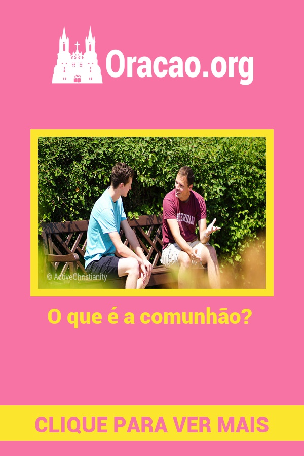 O que é a comunhão? O que é a comunhão?