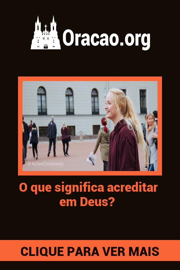 O que significa acreditar em Deus? O que significa acreditar em Deus?